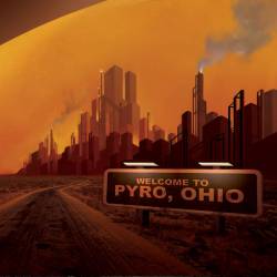 Pyro, Ohio : Welcome to Pyro, Ohio